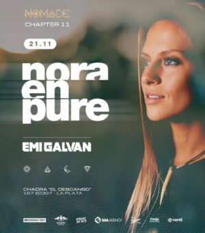 NORA EN PURE + EMI GALVAN [CHAPTER 11] - by NOMADE, LA PLATA 🇦🇷