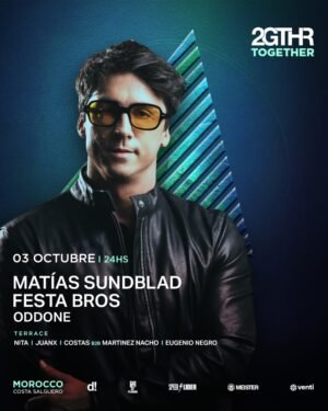 MATIAS SUNDBLAD & MORE ARTISTS - by 2GTHR, CLUB MOROCCO 🇦🇷