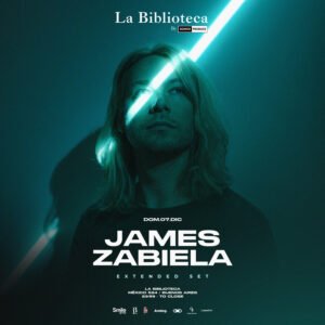 JAMES ZABIELA [EXTENDED SET] - by SOMOS PRODUCE, LA BIBLIOTECA 🇦🇷