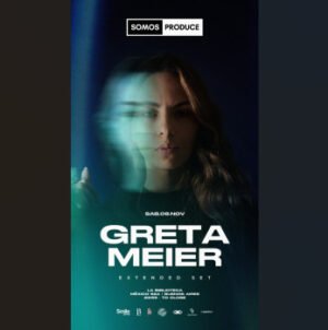 GRETA MEIER [EXTENDED SET] - by SOMOS PRODUCE, LA BIBLIOTECA 🇦🇷