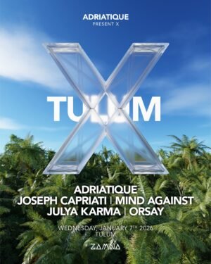 ⭐️ ADRIATIQUE & MORE ARTISTS - by ZAMNA TULUM 2026 🇲🇽