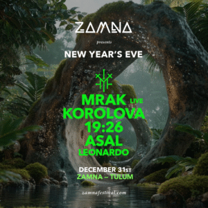 🎇 MRAK & MORE ARTISTS [NEW YEAR'S EVE] - by ZAMNA TULUM 🇲🇽