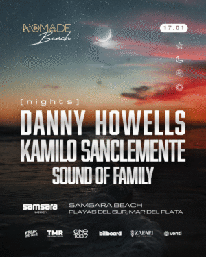 DANNY HOWELLS + KAMILO SANCLEMENTE & MORE ARTISTS - by NOMADE, MAR DEL PLATA 🇦🇷