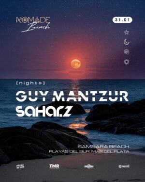GUY MANTZUR + SAHAR Z & MORE ARTISTS - by NOMADE, MAR DEL PLATA 🇦🇷