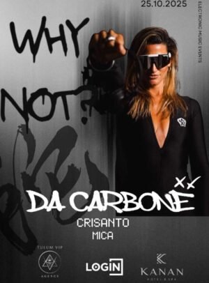 DA CARBONE & MORE ARTISTS - by WHY NOT, TULÚM 🇲🇽