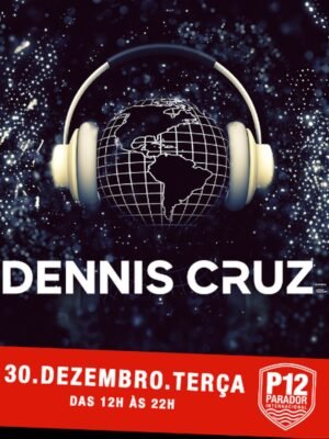 ⭐ DENNIS CRUZ & MORE ARTISTS - by P12 JURERE, FLORIANOPOLIS 🇧🇷