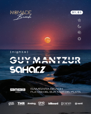 GUY MANTZUR + SAHAR Z & MORE ARTISTS - by NOMADE, MAR DEL PLATA 🇦🇷
