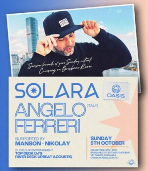 ANGELO FERRERI & MORE ARTISTS [SOLARA SUNDAYS] - by OASIS, BRISBANE 🇦🇺