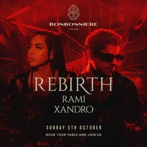 RAMI + XANDRO [REBIRTH] - by BONBONNIERE, TULÚM 🇲🇽