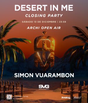 SIMON VUARAMBON [CLOSING PARTY OPEN AIR] - by DESERT IN ME, ARCHI CLUB COSTANERA 🇦🇷