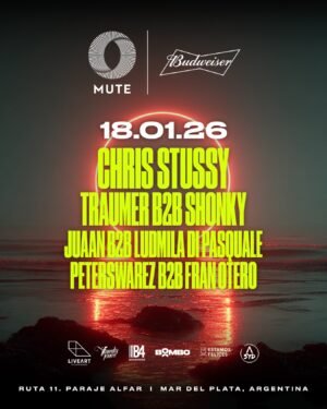 ⭐️ CHRIS STUSSY + TRAUMER B2B SHONKY & MORE ARTISTS - by MUTE, MAR DEL PLATA 🇦🇷