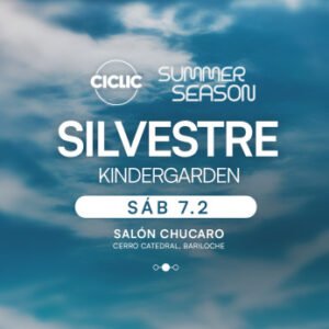 SILVESTRE & MORE ARTISTS [SUMMER SEASON] - by CICLIC, BARILOCHE 🇦🇷