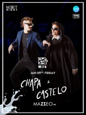 ⭐ CHAPA & CASTELO + MAZZEO - by MEET NIGHT, MILK CLUB, FLORIANOPOLIS 🇧🇷
