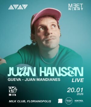 ⭐ JUAN HANSEN & MORE ARTISTS - by ELEMENTS & MEET NIGHT, MILK CLUB, FLORIANOPOLIS 🇧🇷