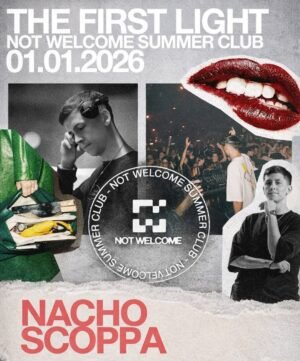 🎇 NACHO SCOPPA & MORE ARTISTS [THE FIRST LIGHT OPEN AIR] - by NOT WELCOME, CARDALES 🇦🇷