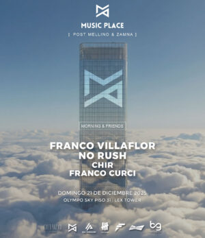 [POST MARIANO MELLINO & ZAMNA BA] FRANCO VILLAFLOR & MORE ARTISTS - by MUSIC PLACE, OLYMPO SKY BAR 🇦🇷