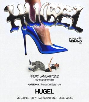 ⭐️ HUGEL & MORE ARTISTS - by PUNTA VERANO, PUNTA DEL ESTE 🇺🇾