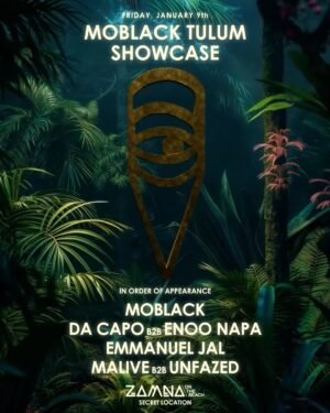 ⭐️ MOBLACK & MORE ARTISTS [SHOWCASE] - by ZAMNA ON THE BEACH TULUM 2026 🇲🇽