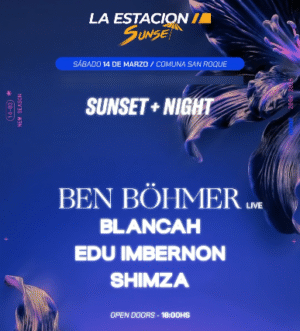 ⭐️ BEN BÖHMER + BLANCAH & MORE ARTISTS [SUNSET + NIGHT] - by LA ESTACION, CORDOBA 🇦🇷