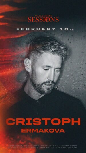 CRISTOPH + ERMAKOVA [SESSIONS] - by VAGALUME, TULÚM 🇲🇽