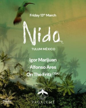 IGOR MARIJUAN & MORE ARTISTS [NIDO] - by VAGALUME, TULÚM 🇲🇽