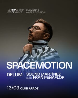 SPACE MOTION & MORE ARTISTS - by ELEMENTS, CLUB ARAOZ 🇦🇷