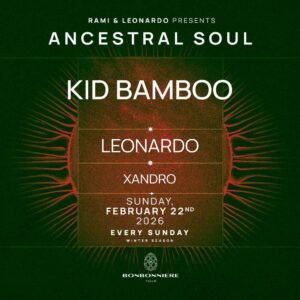 KID BAMBOO & MORE ARTISTS [ANCESTRAL SOUL] - by BONBONNIERE, TULÚM 🇲🇽