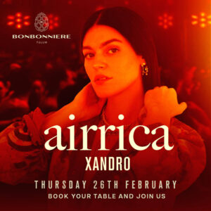 AIRRICA + XANDRO - by BONBONNIERE, TULÚM 🇲🇽