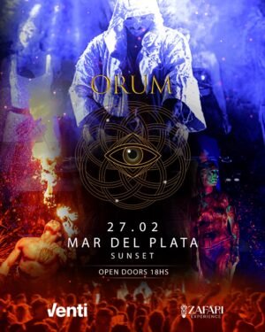 ARTISTS TBA [ORUM 360°] - by ZAFARI EXPERIENCE, MAR DEL PLATA 🇦🇷