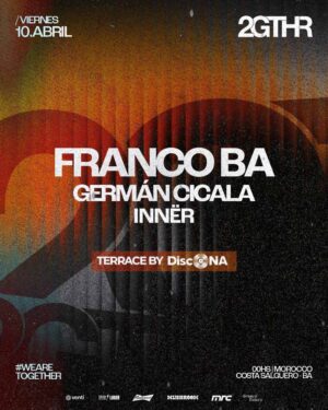 FRANCO BA & MORE ARTISTS - by 2GTHR, CLUB MOROCCO 🇦🇷
