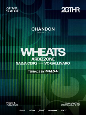 WHEATS & MORE ARTISTS - by 2GTHR, CLUB MOROCCO 🇦🇷