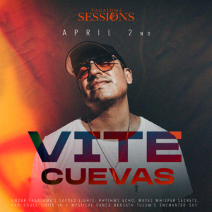 VITE + CUEVAS [SESSIONS] - by VAGALUME, TULÚM 🇲🇽