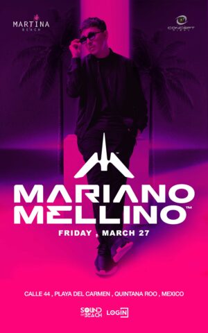 ⭐ MARIANO MELLINO - MARTINA BEACH, PLAYA DEL CARMEN 🇲🇽