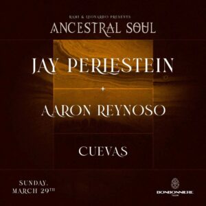 JAY PERLESTEIN & MORE ARTISTS [ANCESTRAL SOUL] - by BONBONNIERE, TULÚM 🇲🇽