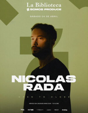 NICOLA RADA [OPEN TO CLOSE]- by SOMOS PRODUCE, LA BIBLIOTECA 🇦🇷