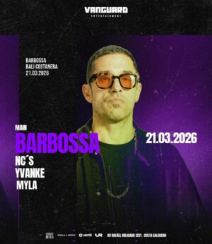 ⭐ BARBOSSA & MORE ARTISTS - by VANGUARD, BALI 🇦🇷