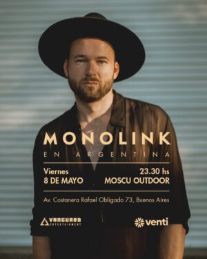 ⭐ MONOLINK & MORE ARTISTS [OPEN AIR] - by VANGUARD, MOSCU BUENOS AIRES 🇦🇷