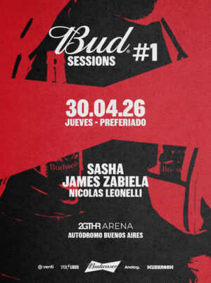⭐️ SASHA + JAMES ZABIELA & MORE ARTISTS [BUD SESSIONS] - by 2GTHR ARENA, AUTODROMO DE BUENOS AIRES 🇦🇷