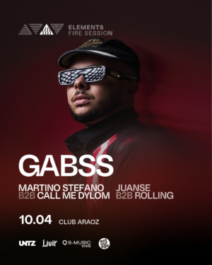 GABSS & MORE ARTISTS - by ELEMENTS, CLUB ARAOZ 🇦🇷
