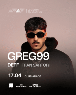 ⭐ GREG 99 & MORE ARTISTS - by ELEMENTS, CLUB ARAOZ 🇦🇷