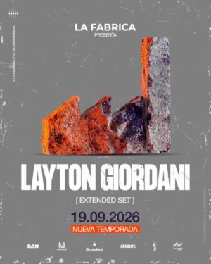 LAYTON GIORDANI [EXTENDED SET] - by LA FABRICA, CORDOBA 🇦🇷