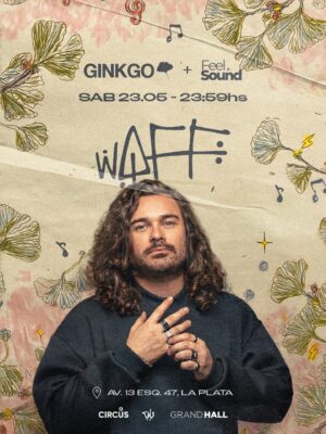 ⭐ WAFF & MORE ARTISTS - by CIRCUS, LA PLATA 🇦🇷