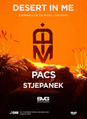 PACS + STJEPANEK - by DESERT IN ME, BNN COSTANERA 🇦🇷