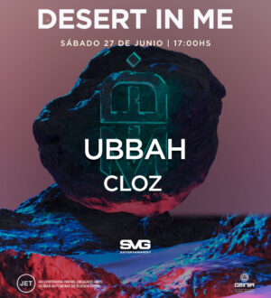 UBBAH + CLOZ [SUNSET EDITION] - by DESERT IN ME, JET CLUB 🇦🇷