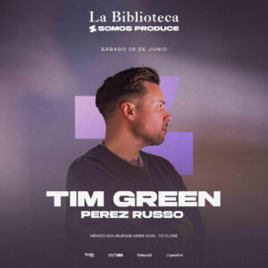 TIM GREEN + PEREZ RUSSO - by SOMOS PRODUCE, LA BIBLIOTECA 🇦🇷