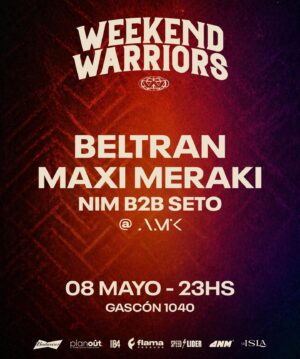 ⭐ BELTRAN & MORE ARTISTS [WEEKEND WARRIORS] - by FLAMA, AMK CLUB 🇦🇷