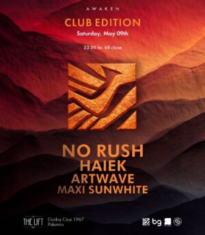 NO RUSH & MORE ARTISTS [CLUB EDITION] - by AWAKEN, THE LIFT 🇦🇷
