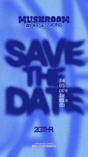 ARTISTS TBA [OFF SESSIONS] - by MUSHROOM, BALI COSTANERA 🇦🇷