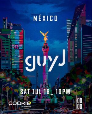 ⭐ GUY J & MORE ARTISTS - by LOOLOO, CIUDAD DE MEXICO 🇲🇽