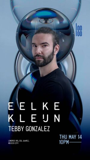 ⭐ EELKE KLEIJN + TEBBY GONZALEZ - by LOOLOO, CIUDAD DE MEXICO 🇲🇽